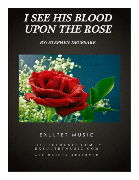 I See His Blood Upon The Rose