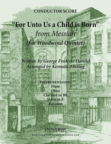 Handel - For Unto Us a Child is Born from Messiah (for Woodwind Quintet) (arr. Kenneth Abeling)