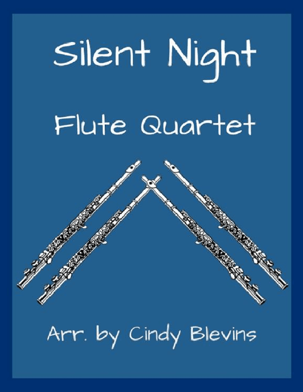 Silent Night, for Flute Quartet (arr. Cindy Blevins)