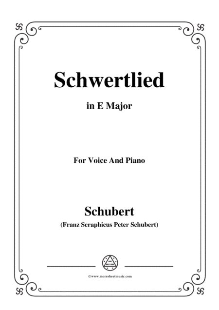 Schubert-Schwertlied,in E Major,D.170,for Voice and Piano (arr. MSM)