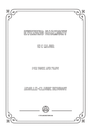 Debussy-Evening Harmony in C Major,for voice and piano (arr. MSM)