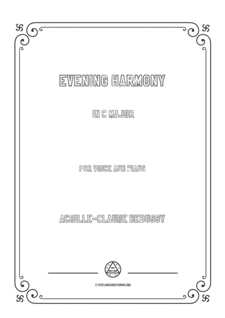 Debussy-Evening Harmony in C Major,for voice and piano (arr. MSM)