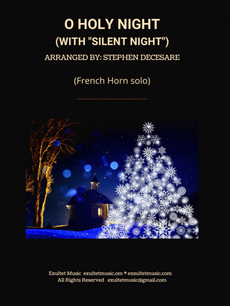 O Holy Night (with "Silent Night" - French Horn solo and Piano) (arr. Stephen DeCesare)