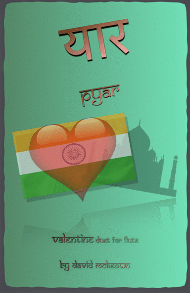 प्यार (Pyar, Hindi for Love), Flute Duet