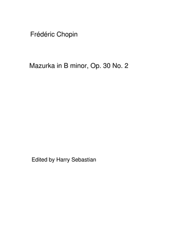 Chopin - Mazurka in B minor Op. 30 No. 2 (arr. Harry Sebastian)