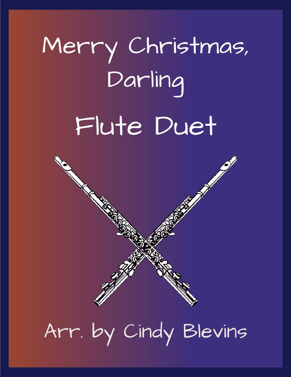 Merry Christmas, Darling (arr. Cindy Blevins)