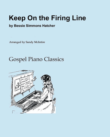 Keep on the Firing Line (arr. Sandy McIntire)