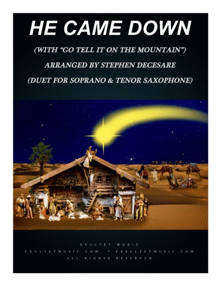 He Came Down (with "Go Tell It On The Mountain") (Duet for Soprano & Tenor Saxophone) (arr. Stephen DeCesare)