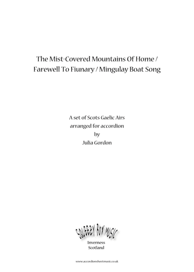 The Mist-Covered Mountains Of Home / Farewell To Fiunary / Mingulay Boat Song (arr. Julia Gordon)