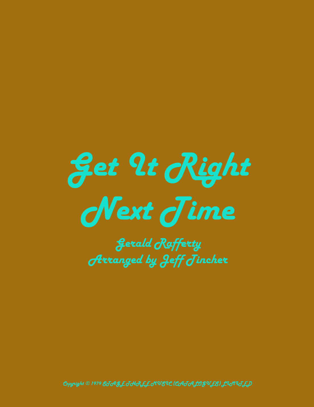 Get It Right Next Time (arr. Jeff Tincher)