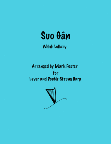 Suo Gân - Welsh Lullaby for Lever and Double Strung Harp // Key of G and C (arr. Mark Foster)