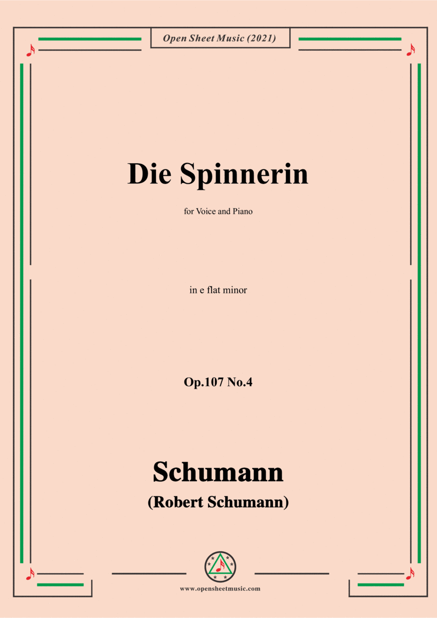 Schumann-Die Spinnerin,Op.107 No.4,in e flat minor,for Voice and Piano (arr. Open Cloud)