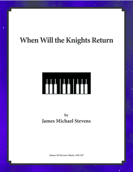 When Will the Knights Return