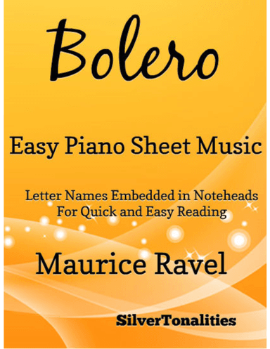 Bolero Easy Piano Sheet Music (arr. SilverTonalities)