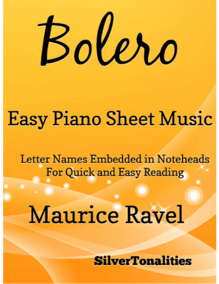 Bolero Easy Piano Sheet Music (arr. SilverTonalities)