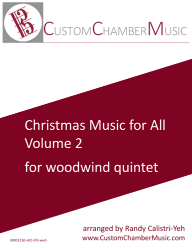 Christmas Carols for All, Volume 2 (for Woodwind Quintet) (arr. Randy Calistri-Yeh)