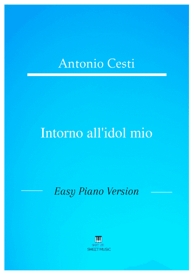 Antonio Cesti - Intorno all_ idol mio (Easy Piano Version) (arr. ANDRE LAITANO)