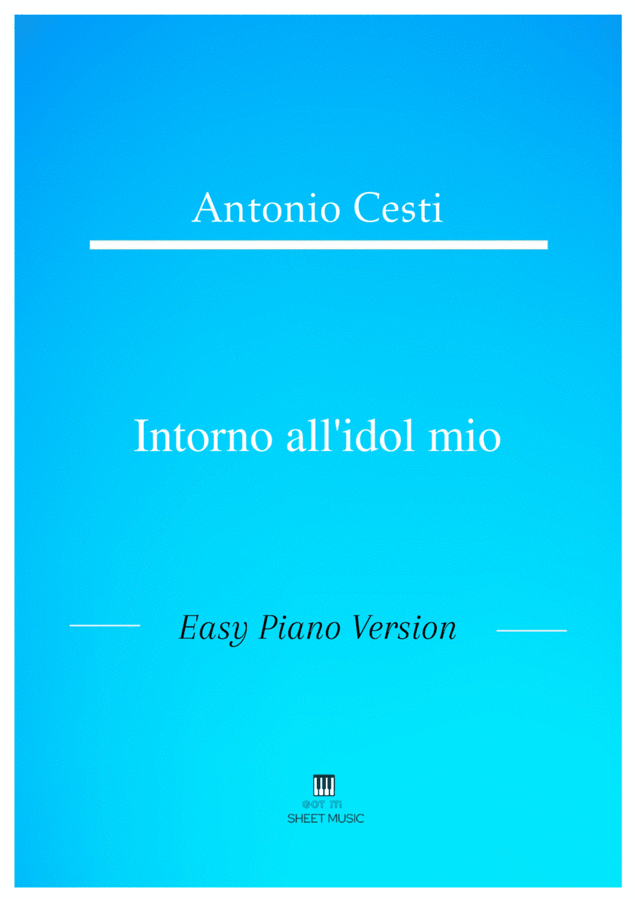 Antonio Cesti - Intorno all_ idol mio (Easy Piano Version) (arr. ANDRE LAITANO)