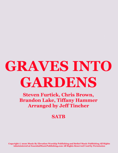 Graves Into Gardens (arr. Jeff Tincher)
