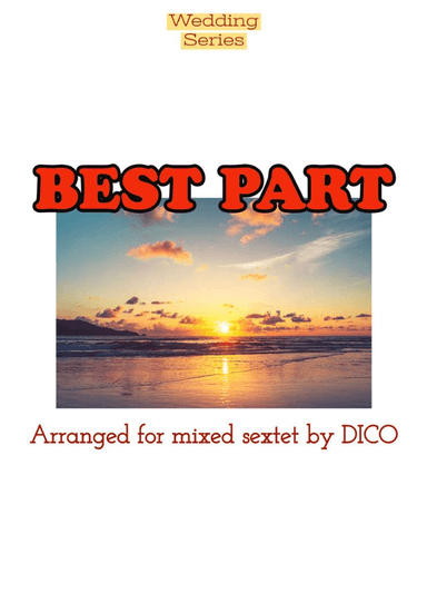 Best Part (arr. Dico)