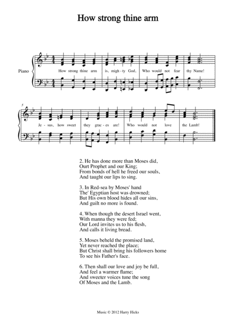 How strong Thine arm. A new tune to a wonderful Isaac Watts hymn.