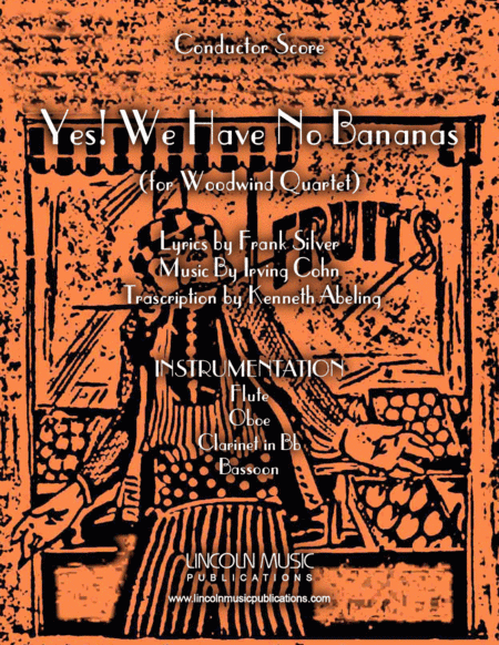 Yes! We Have No Bananas (for Woodwind Quartet) (arr. Kenneth Abeling)