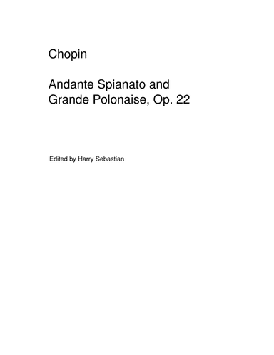 Chopin- Andante Spianato and Grande Polonaise Brillante Op.22 (arr. Harry Sebastian)