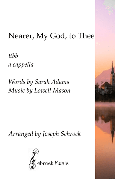 Nearer, My God to Thee (arr. Joseph Schrock)