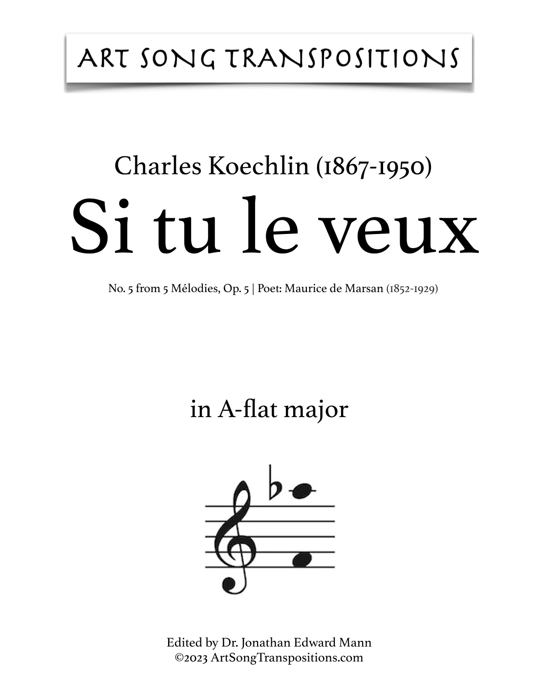 KOECHLIN: Si tu le veux, Op. 5 no. 5 (transposed to A-flat major) (arr. ArtSongTranspositions.com)