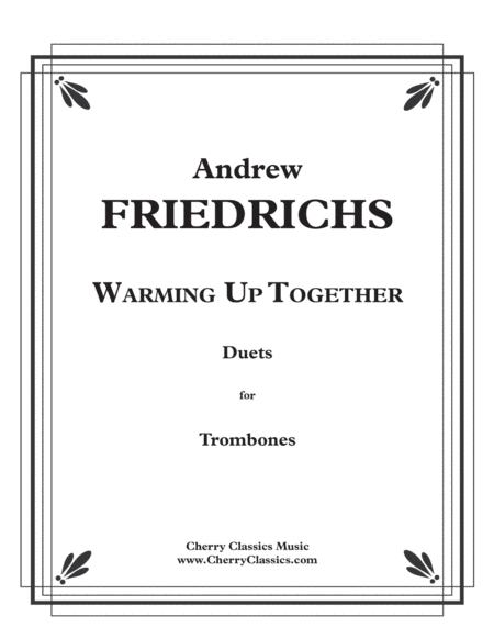 Warming Up Together, 40 Fun Duets for Trombone Method Book