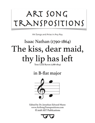 NATHAN: The kiss, dear maid, thy lip has left (transposed to B-flat major) (arr. ArtSongTranspositions.com)