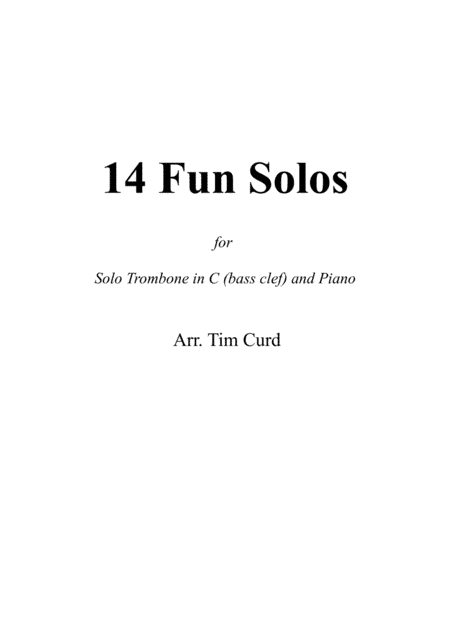 14 Fun Solos for Trombone in C (bass clef) and Piano (arr. Tim Curd)