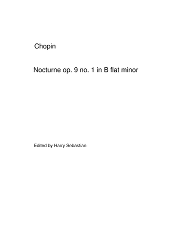 Chopin- Nocturne Op 9 No 1, No 2 & No 3 ( Complete) (arr. Harry Sebastian)