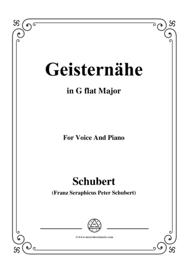 Schubert-Geisternähe,in G flat Major,for Voice and Piano (arr. MSM)
