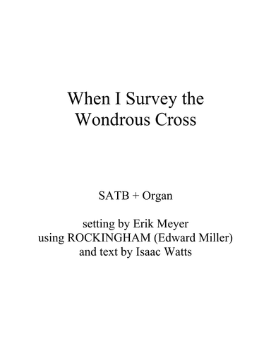 When I Survey the Wondrous Cross (arr. Erik Meyer)
