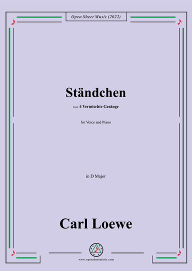 Loewe-Standchen,in D Major,from 4 Vermischte Gesange (arr. OSM Press)