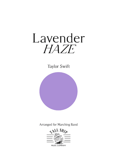 Lavender Haze (arr. Tall Ship Music)