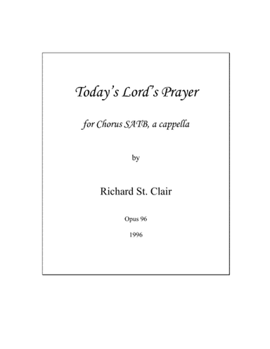 Today's Lord's Prayer, for Chorus SATB a Capella