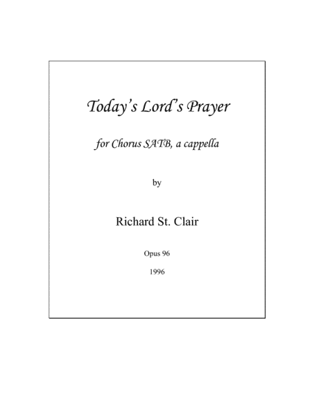 Today's Lord's Prayer, for Chorus SATB a Capella