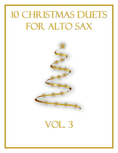10 Christmas Duets for Alto Sax (Vol. 3) (arr. B. C. Dockery)