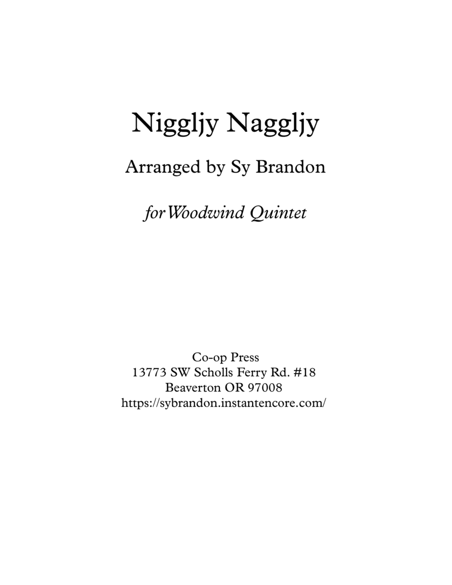 Niggljy Nagglgy for Woodwind Quintet (arr. Sy Brandon)