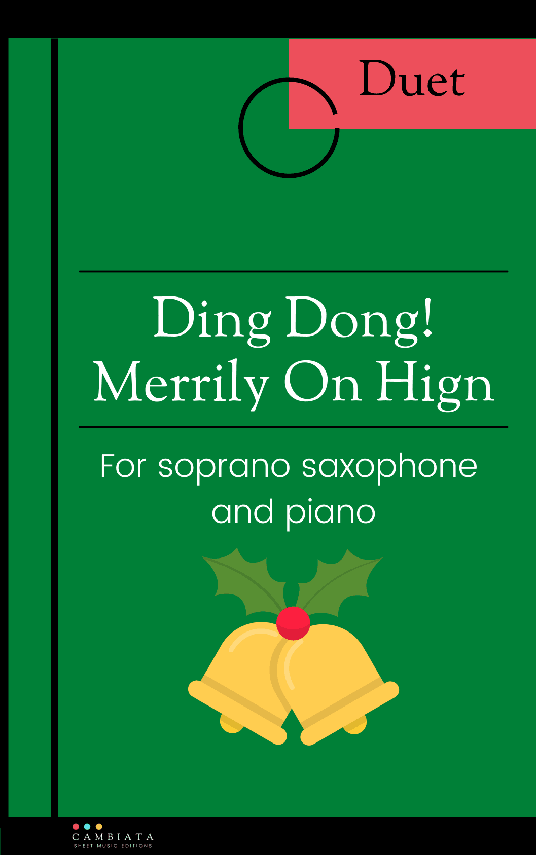 Ding Dong! Merrily on High - For soprano saxophone and piano (Easy/Beginner) (arr. Levy Nunes)
