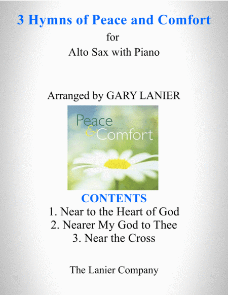 3 HYMNS OF PEACE AND COMFORT (for Alto Sax with Piano - Instrument Part included) (arr. Gary Lanier)