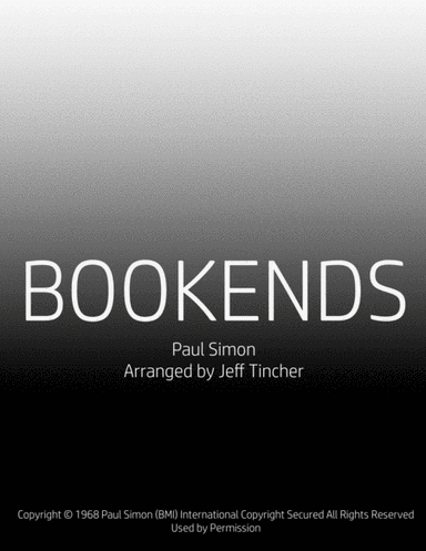 Bookends (arr. Jeff Tincher)