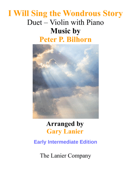 I WILL SING THE WONDROUS STORY (Early Intermediate Edition – Violin & Piano with Parts) (arr. Gary Lanier)