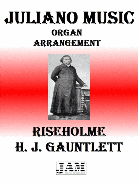 RISEHOLME - H. J. GAUNTLETT (HYMN - EASY ORGAN) (arr. Juliano Music)