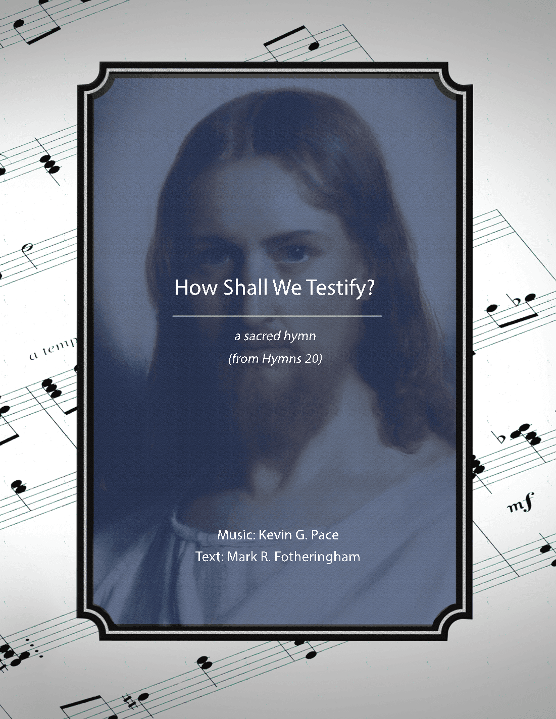 How Shall We Testify? a sacred hymn