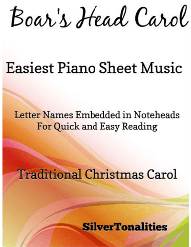 Boar's Head Carol Easiest Piano Sheet Music (arr. SilverTonalities)