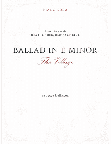 Ballad in E minor: The Village