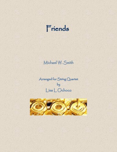 Friends (arr. Lisa L Ochoco)